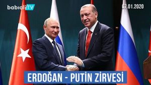 Erdoğan – Putin zirvesi